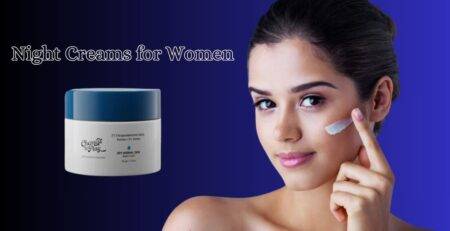 night creams for women