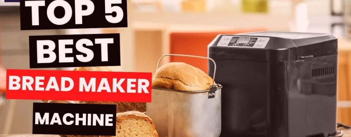 Bread Maker Machines