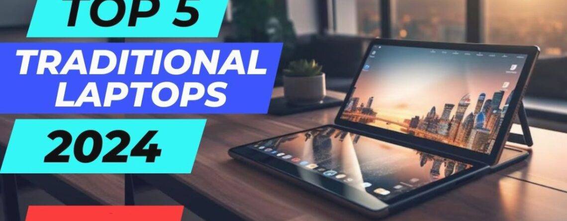 traditional laptops