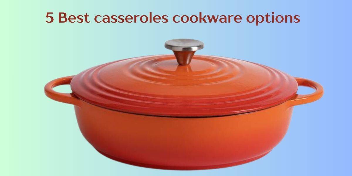 casseroles