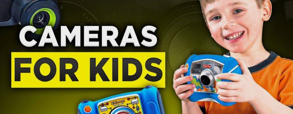 cameras for kids