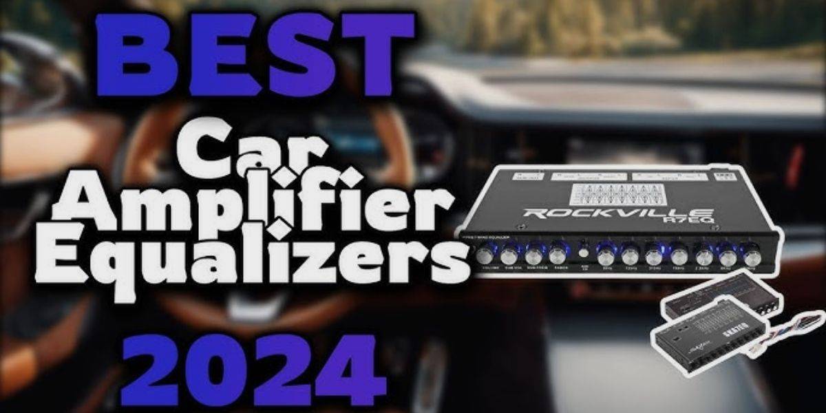 car amplifier equalizers