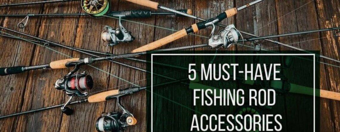 fishing rods and accessories