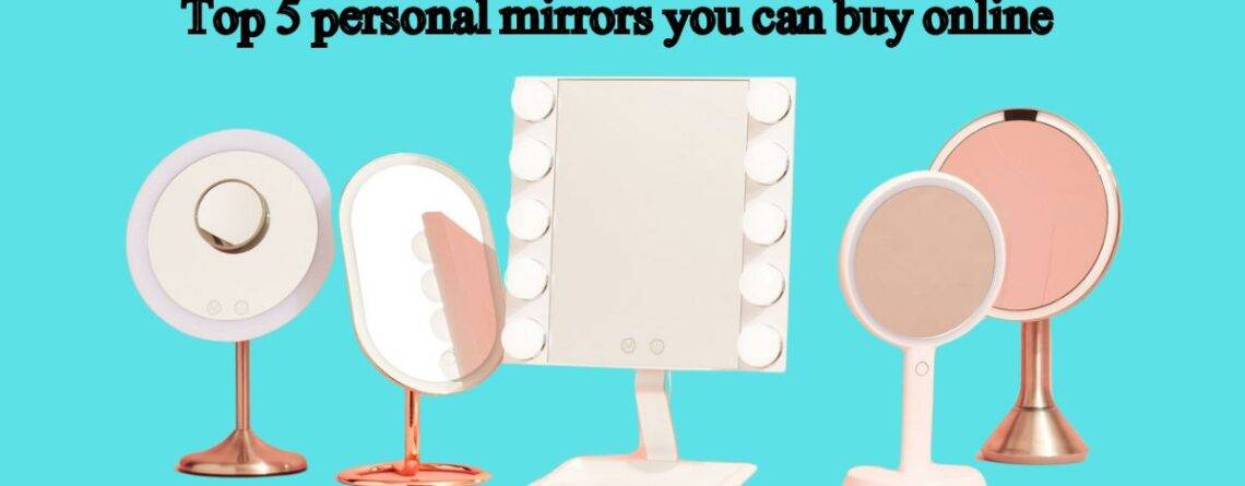 personal mirrors