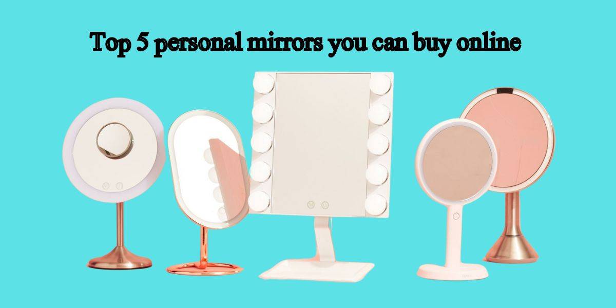 personal mirrors