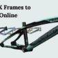 BMX frames