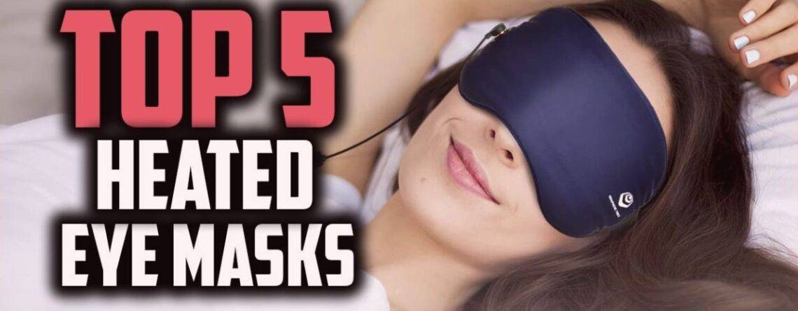 heated eye masks