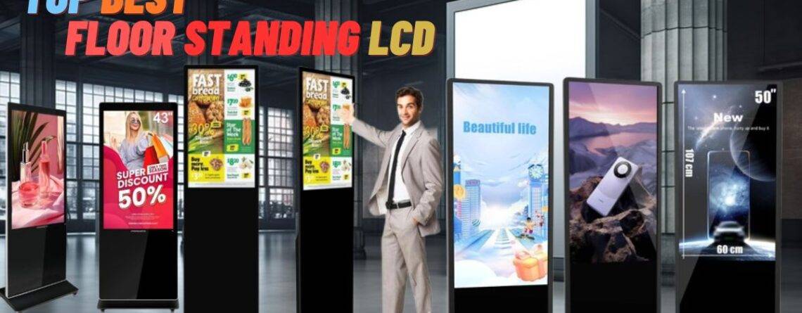 Floor Standing LCD