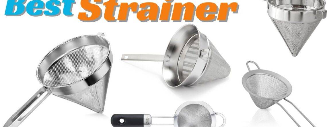 Strainers