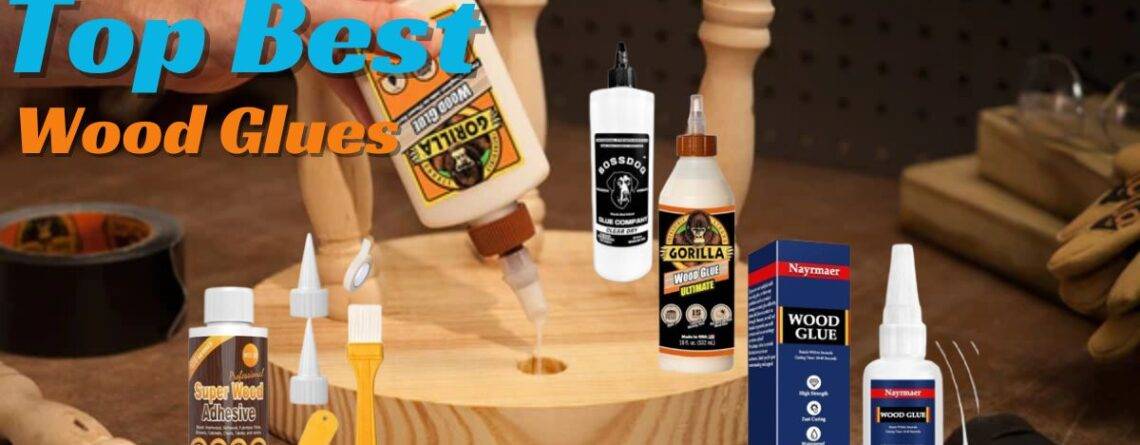 Wood Glues