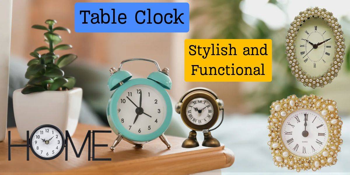 Table Clock